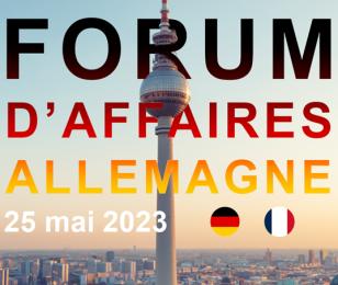 Forum d'affaires Allemagne mai 2023